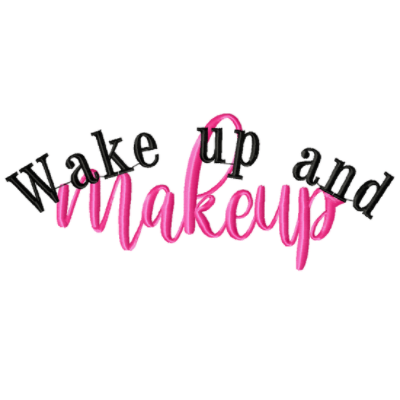 Wakeup & Makeup 7 Positive Designs