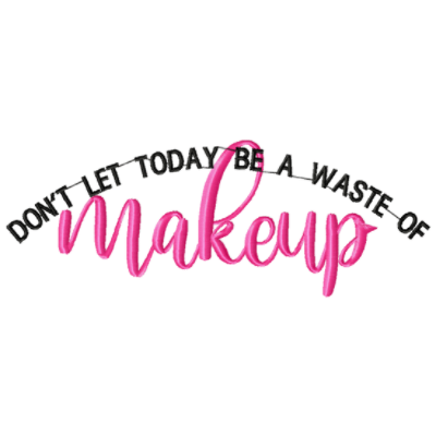 Wakeup & Makeup 7 Positive Designs